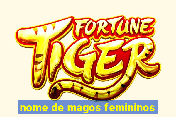 nome de magos femininos